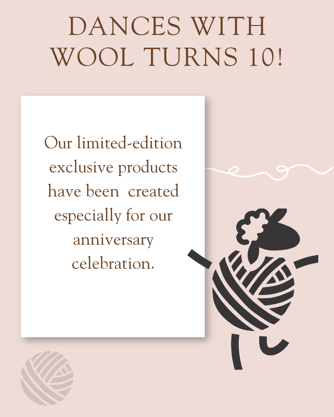 Dances With Wool Turns 10! Exclusive Birthday Offerings