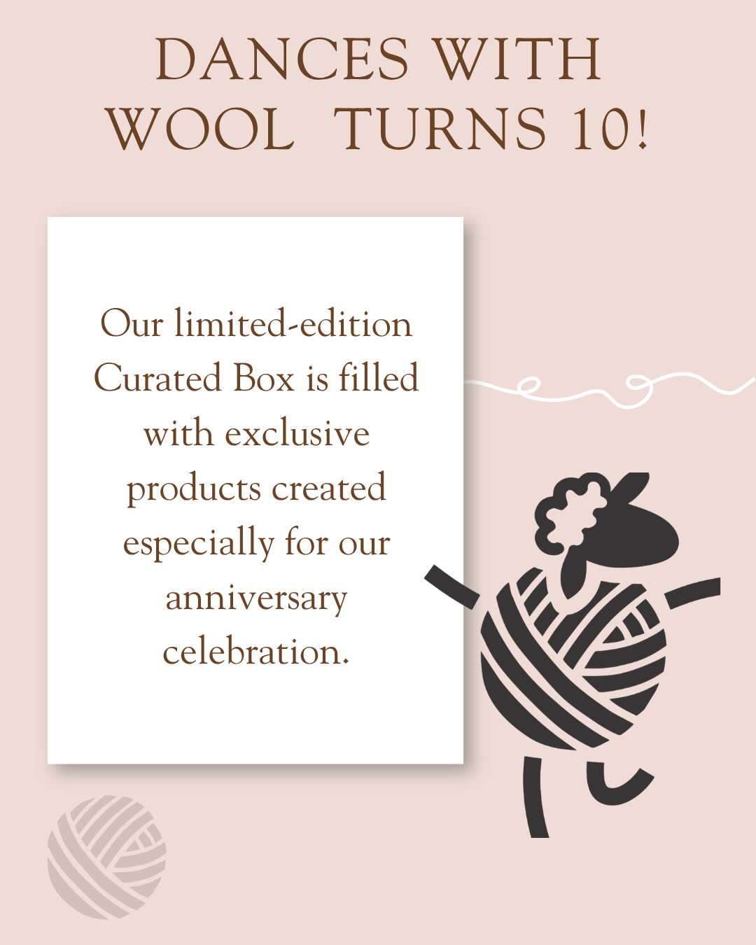 Dances With Wool 10 Year Anniversary Curated Box
