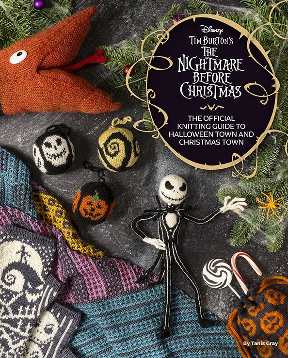 The Nightmare Before Christmas: The Official Knitting Guide